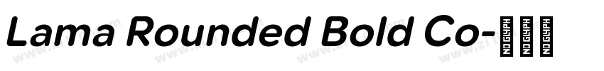 Lama Rounded Bold Co字体转换